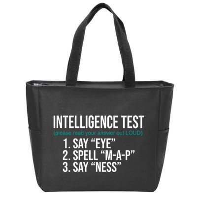 Intelligence Test Funny Message Zip Tote Bag