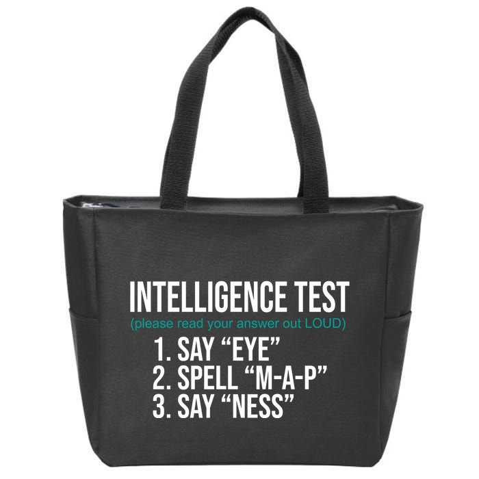 Intelligence Test Funny Message Zip Tote Bag