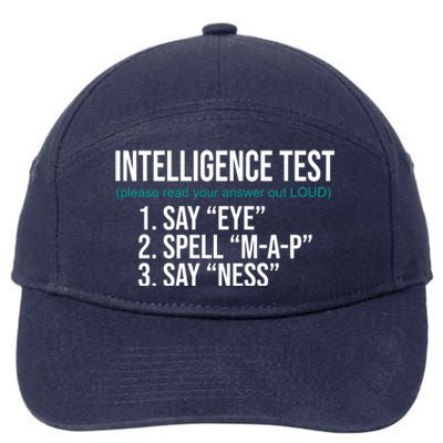 Intelligence Test Funny Message 7-Panel Snapback Hat