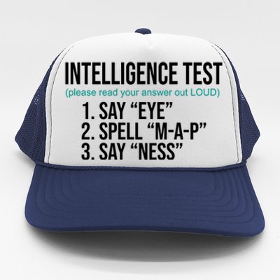 Intelligence Test Funny Message Trucker Hat