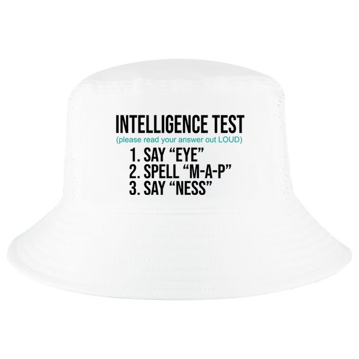 Intelligence Test Funny Message Cool Comfort Performance Bucket Hat
