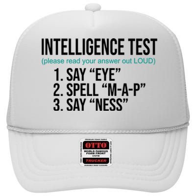 Intelligence Test Funny Message High Crown Mesh Back Trucker Hat