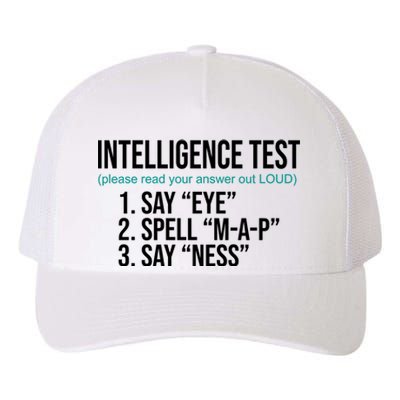 Intelligence Test Funny Message Yupoong Adult 5-Panel Trucker Hat