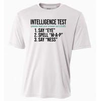 Intelligence Test Funny Message Cooling Performance Crew T-Shirt