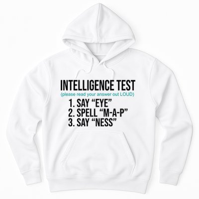 Intelligence Test Funny Message Hoodie
