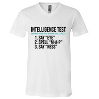 Intelligence Test Funny Message V-Neck T-Shirt
