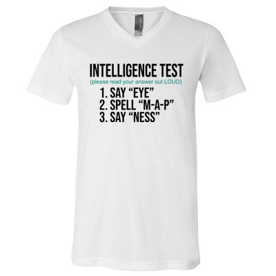 Intelligence Test Funny Message V-Neck T-Shirt