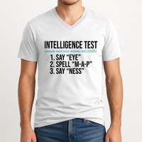 Intelligence Test Funny Message V-Neck T-Shirt