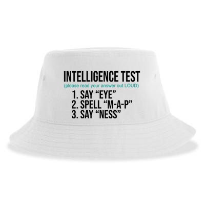 Intelligence Test Funny Message Sustainable Bucket Hat