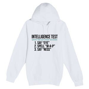 Intelligence Test Funny Message Premium Pullover Hoodie