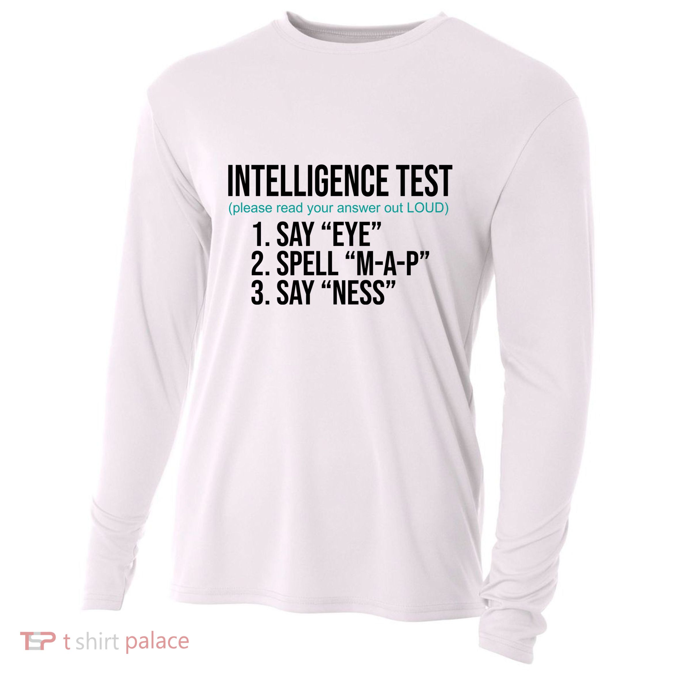 Intelligence Test Funny Message Cooling Performance Long Sleeve Crew