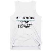 Intelligence Test Funny Message Tank Top