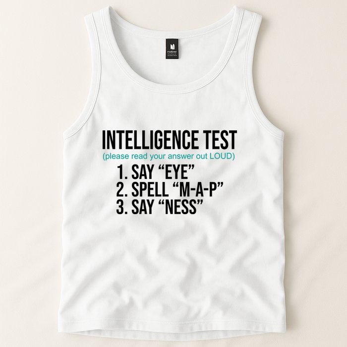 Intelligence Test Funny Message Tank Top