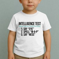 Intelligence Test Funny Message Toddler T-Shirt