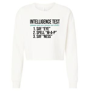 Intelligence Test Funny Message Cropped Pullover Crew