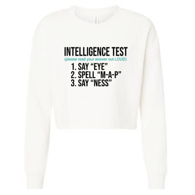 Intelligence Test Funny Message Cropped Pullover Crew