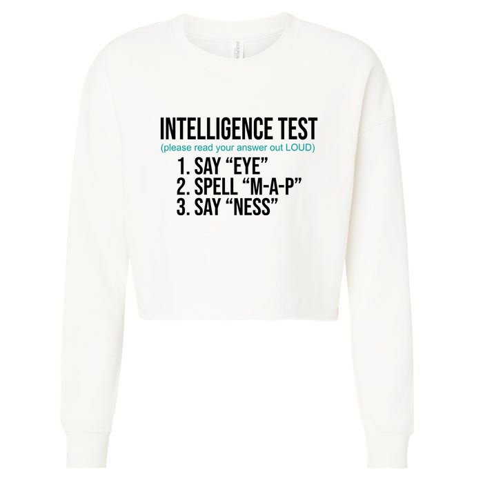 Intelligence Test Funny Message Cropped Pullover Crew