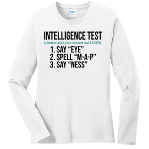 Intelligence Test Funny Message Ladies Long Sleeve Shirt