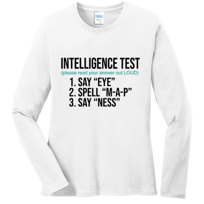 Intelligence Test Funny Message Ladies Long Sleeve Shirt