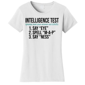 Intelligence Test Funny Message Women's T-Shirt