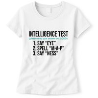 Intelligence Test Funny Message Womens T-Shirt