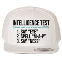 Intelligence Test Funny Message Wool Snapback Cap