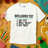 Intelligence Test Funny Message Kids T-Shirt