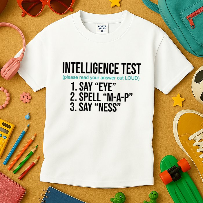 Intelligence Test Funny Message Kids T-Shirt
