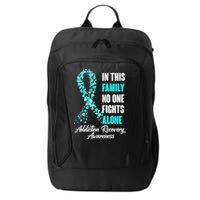 In This Family No One Fight Alone Addiction Recovery Awareness City Backpack