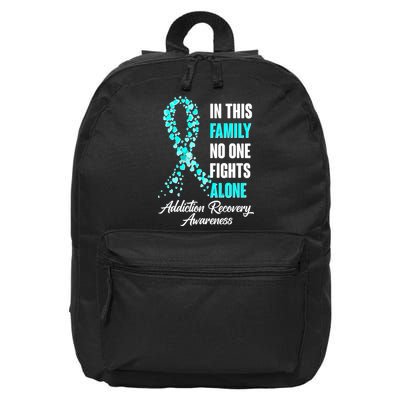 In This Family No One Fight Alone Addiction Recovery Awareness 16 in Basic Backpack