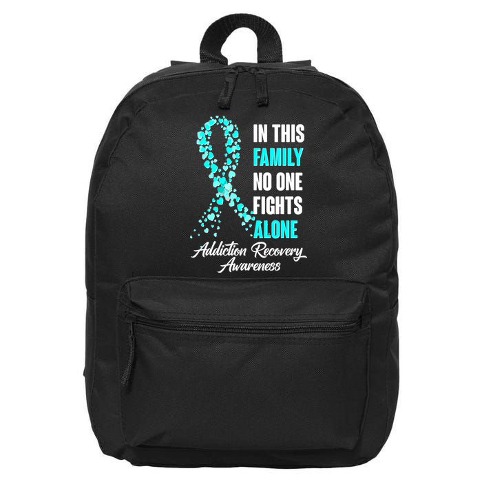 In This Family No One Fight Alone Addiction Recovery Awareness 16 in Basic Backpack