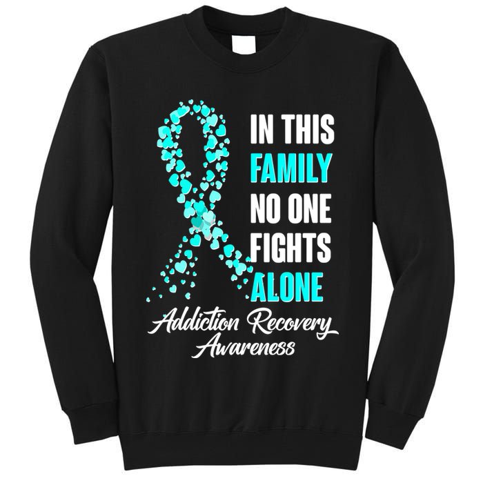 In This Family No One Fight Alone Addiction Recovery Awareness Tall Sweatshirt