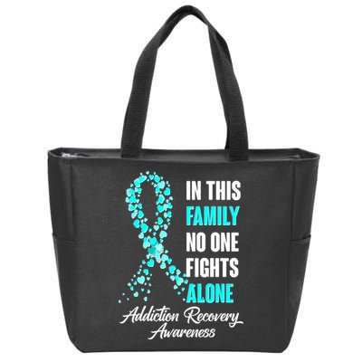 In This Family No One Fight Alone Addiction Recovery Awareness Zip Tote Bag