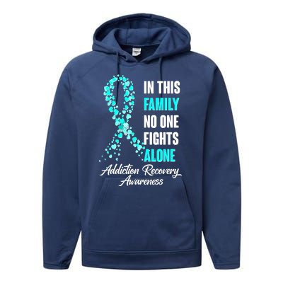 In This Family No One Fight Alone Addiction Recovery Awareness Performance Fleece Hoodie