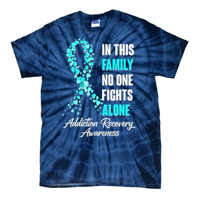 In This Family No One Fight Alone Addiction Recovery Awareness Tie-Dye T-Shirt