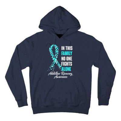 In This Family No One Fight Alone Addiction Recovery Awareness Tall Hoodie