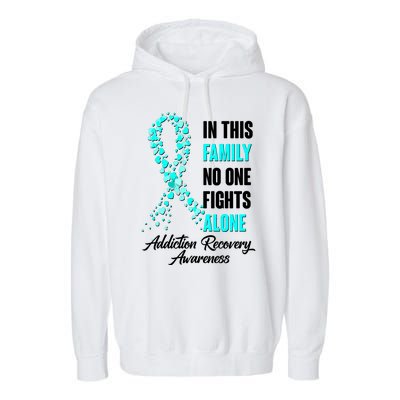 In This Family No One Fight Alone Addiction Recovery Awareness Garment-Dyed Fleece Hoodie