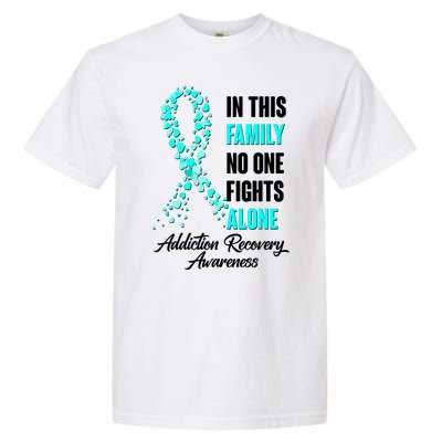 In This Family No One Fight Alone Addiction Recovery Awareness Garment-Dyed Heavyweight T-Shirt