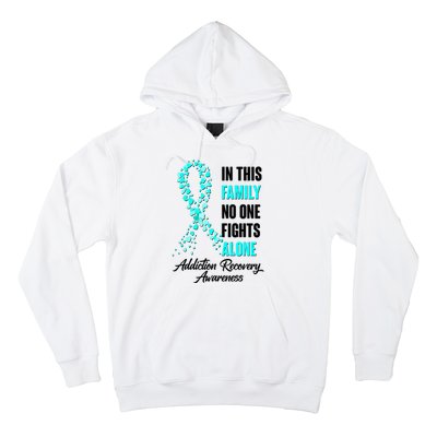 In This Family No One Fight Alone Addiction Recovery Awareness Hoodie