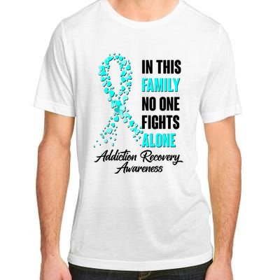 In This Family No One Fight Alone Addiction Recovery Awareness Adult ChromaSoft Performance T-Shirt