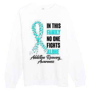 In This Family No One Fight Alone Addiction Recovery Awareness Premium Crewneck Sweatshirt