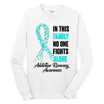 In This Family No One Fight Alone Addiction Recovery Awareness Tall Long Sleeve T-Shirt