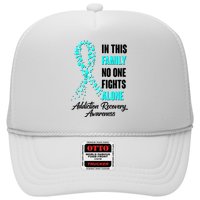In This Family No One Fight Alone Addiction Recovery Awareness Trucker Hat