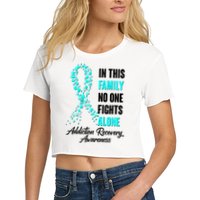 In This Family No One Fight Alone Addiction Recovery Awareness Women's Crop Top Tee