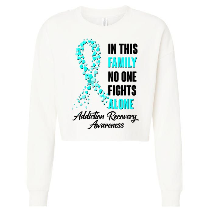 In This Family No One Fight Alone Addiction Recovery Awareness Cropped Pullover Crew