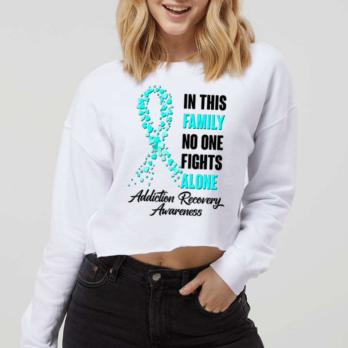 In This Family No One Fight Alone Addiction Recovery Awareness Cropped Pullover Crew