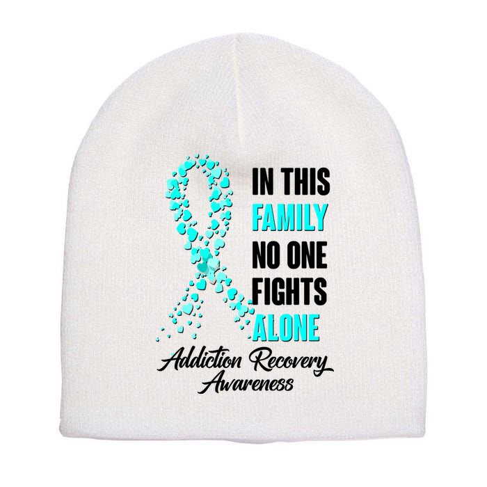 In This Family No One Fight Alone Addiction Recovery Awareness Short Acrylic Beanie
