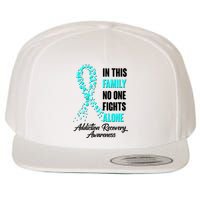 In This Family No One Fight Alone Addiction Recovery Awareness Wool Snapback Cap