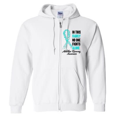 In This Family No One Fight Alone Addiction Recovery Awareness Full Zip Hoodie