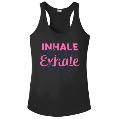 Inhale The Future Exhale The Past Motivational Yoga Design Gift Ladies PosiCharge Competitor Racerback Tank